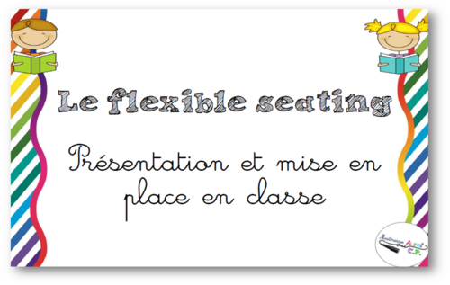 Le flexible seating expliqué !