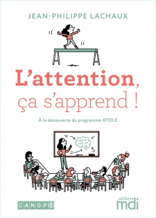 « L’attention, ça s’apprend » : un ouvrage pour s’auto-former et devenir maître de son attention