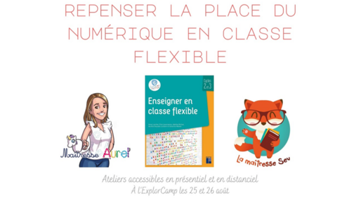 La place du numérique en classe flexible